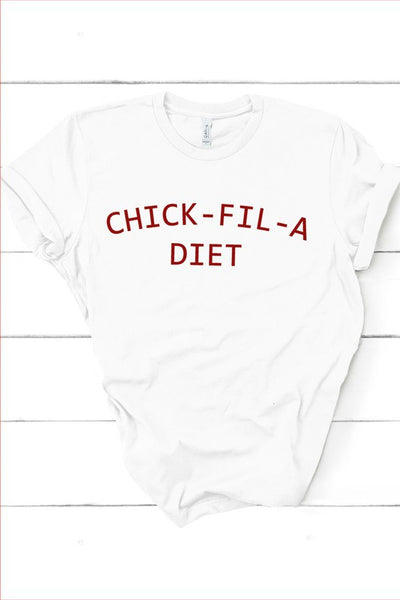 Chick Fil-A-Diet T-Shirt